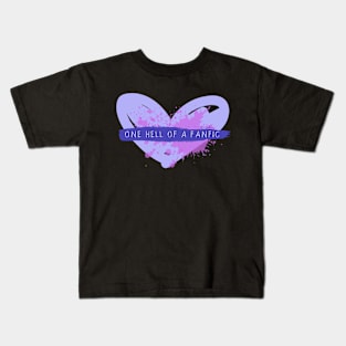 One Hell of a Fanfic (heart) Kids T-Shirt